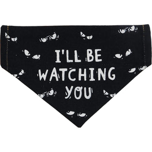 I'LL BE WATCHING YOU - SM BANDANA