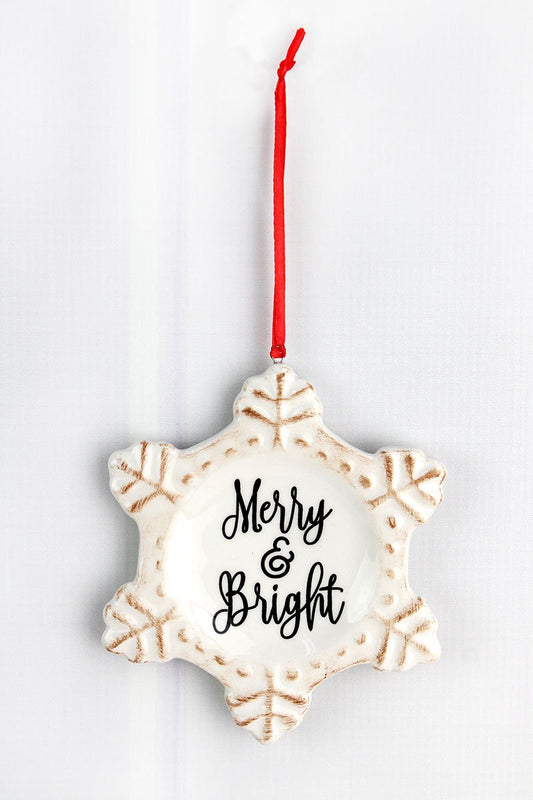 MERRY AND BRIGHT SNOWFLAKE ORNAMENT